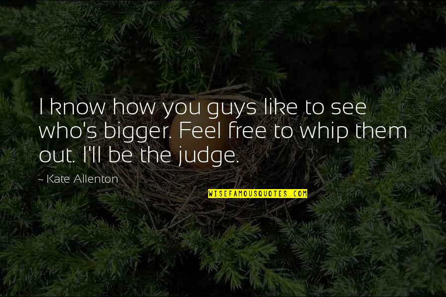 Aveda Quote Quotes By Kate Allenton: I know how you guys like to see Aveda Quote Quotes By Kate Allenton: I know how you guys like to see