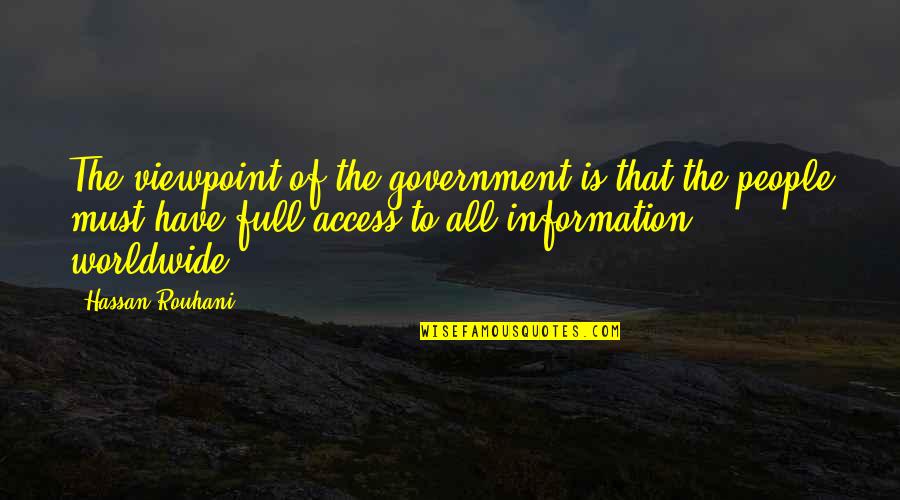 Avelabs Quotes By Hassan Rouhani: The viewpoint of the government is that the Avelabs Quotes By Hassan Rouhani: The viewpoint of the government is that the