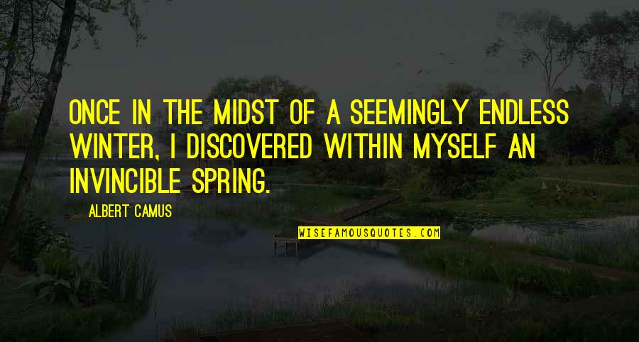 Avendola Quotes By Albert Camus: Once in the midst of a seemingly endless Avendola Quotes By Albert Camus: Once in the midst of a seemingly endless