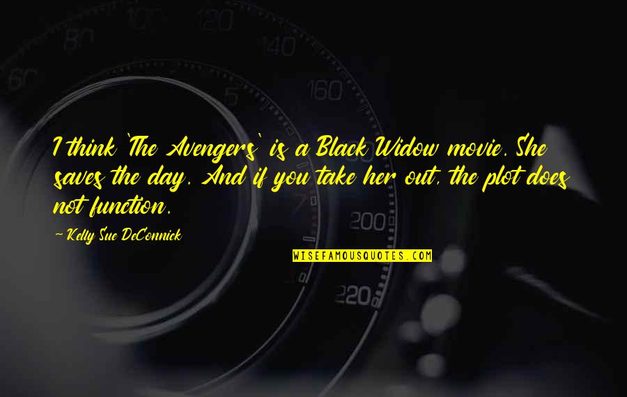 Avengers 2 Black Widow Quotes By Kelly Sue DeConnick: I think 'The Avengers' is a Black Widow