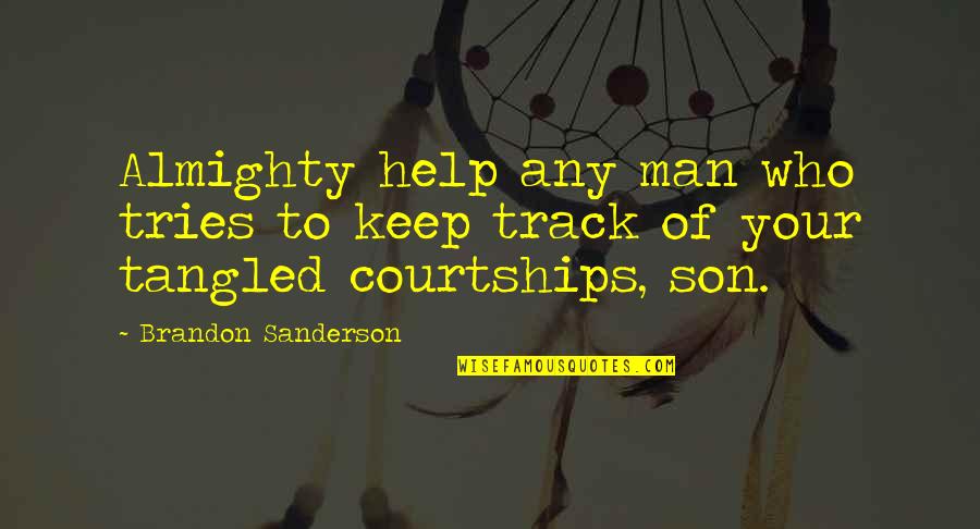 Avengers Leadership Quotes By Brandon Sanderson: Almighty help any man who tries to keep