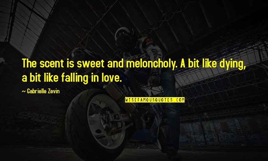 Averages Quotes By Gabrielle Zevin: The scent is sweet and meloncholy. A bit