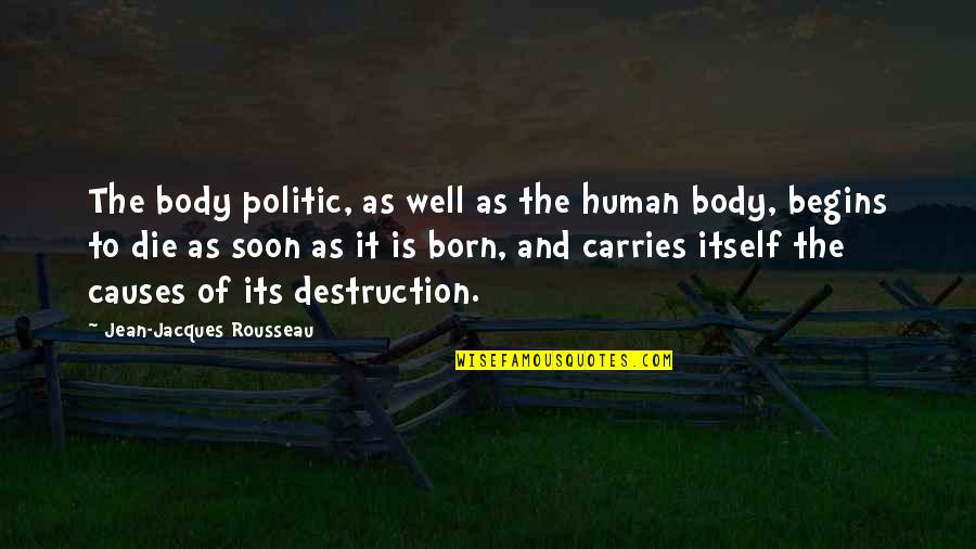 Averlo O Quotes By Jean-Jacques Rousseau: The body politic, as well as the human