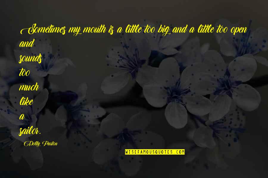 Avery Labels Quotes By Dolly Parton: Sometimes my mouth is a little too big Avery Labels Quotes By Dolly Parton: Sometimes my mouth is a little too big
