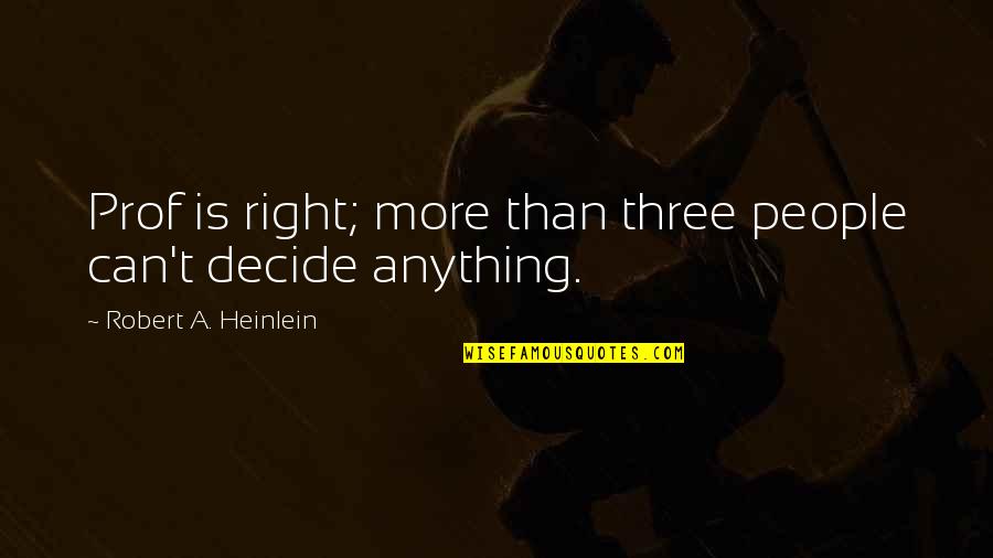 Aveva Stock Quotes By Robert A. Heinlein: Prof is right; more than three people can't Aveva Stock Quotes By Robert A. Heinlein: Prof is right; more than three people can't