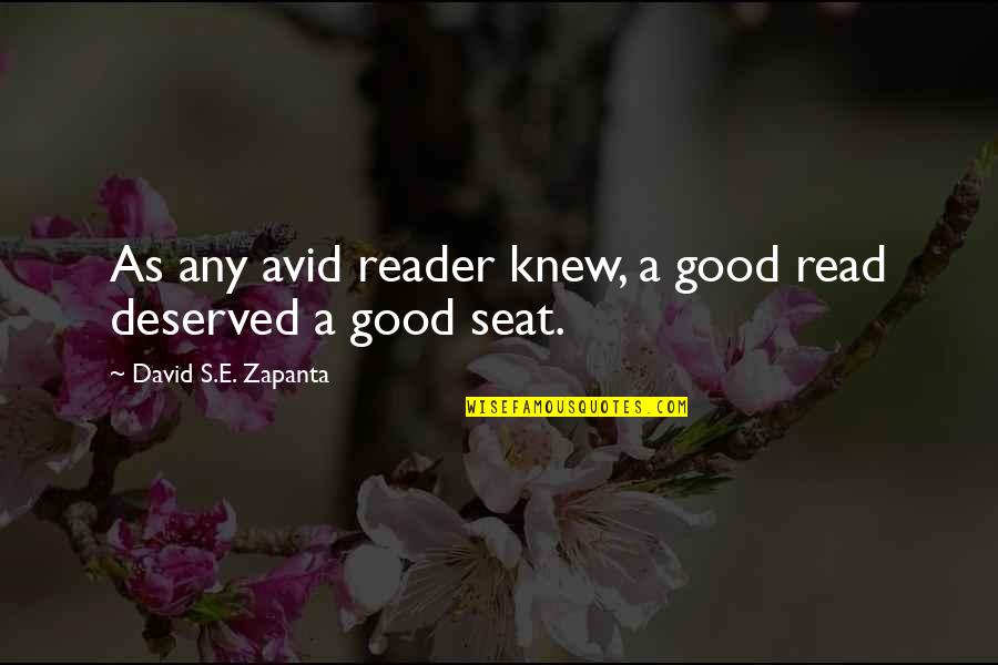 Avid Quotes By David S.E. Zapanta: As any avid reader knew, a good read
