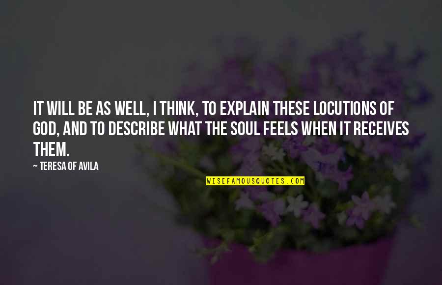 Avila Quotes By Teresa Of Avila: It will be as well, I think, to Avila Quotes By Teresa Of Avila: It will be as well, I think, to