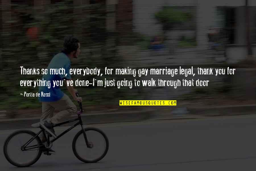 Avilantez Quotes By Portia De Rossi: Thanks so much, everybody, for making gay marriage Avilantez Quotes By Portia De Rossi: Thanks so much, everybody, for making gay marriage