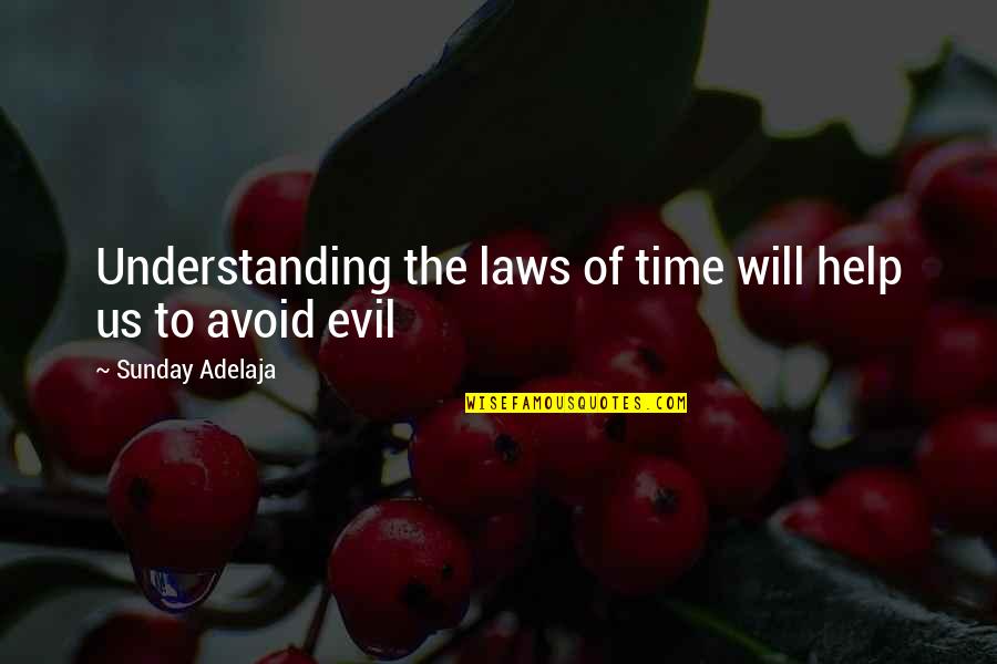 Avoid Evil Quotes By Sunday Adelaja: Understanding the laws of time will help us