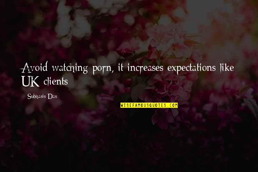 Avoid It Like Quotes By Subhasis Das: Avoid watching porn, it increases expectations like UK