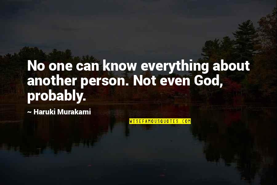 Avot Vimahot Quotes By Haruki Murakami: No one can know everything about another person.