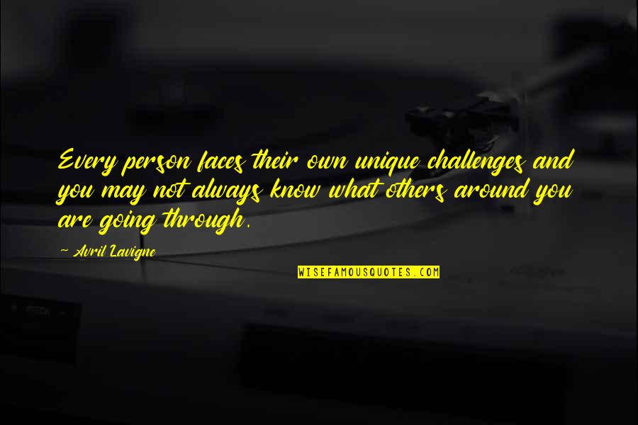 Avril Lavigne Quotes By Avril Lavigne: Every person faces their own unique challenges and