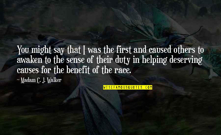 Awaken'd Quotes By Madam C. J. Walker: You might say that I was the first Awaken'd Quotes By Madam C. J. Walker: You might say that I was the first
