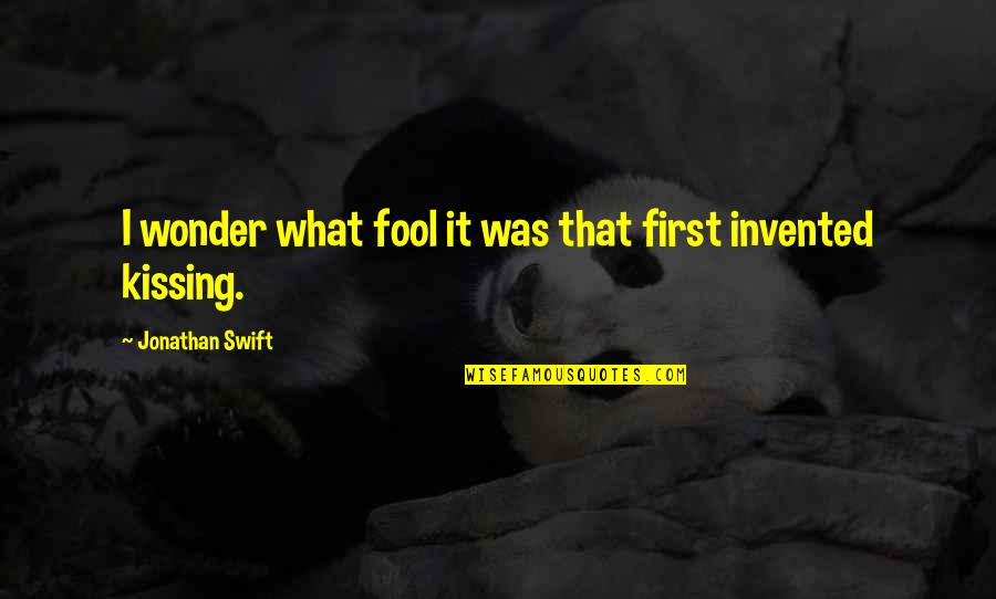Awardrecords Quotes By Jonathan Swift: I wonder what fool it was that first