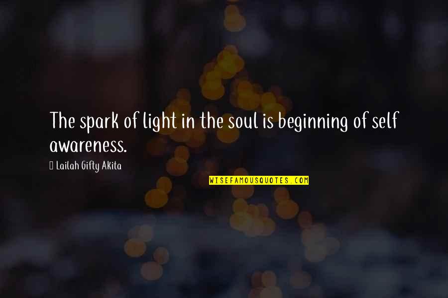 Awareness Of Self Quotes By Lailah Gifty Akita: The spark of light in the soul is