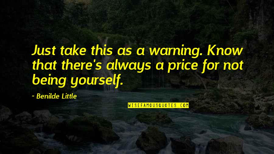 Awareness's Quotes By Benilde Little: Just take this as a warning. Know that Awareness's Quotes By Benilde Little: Just take this as a warning. Know that
