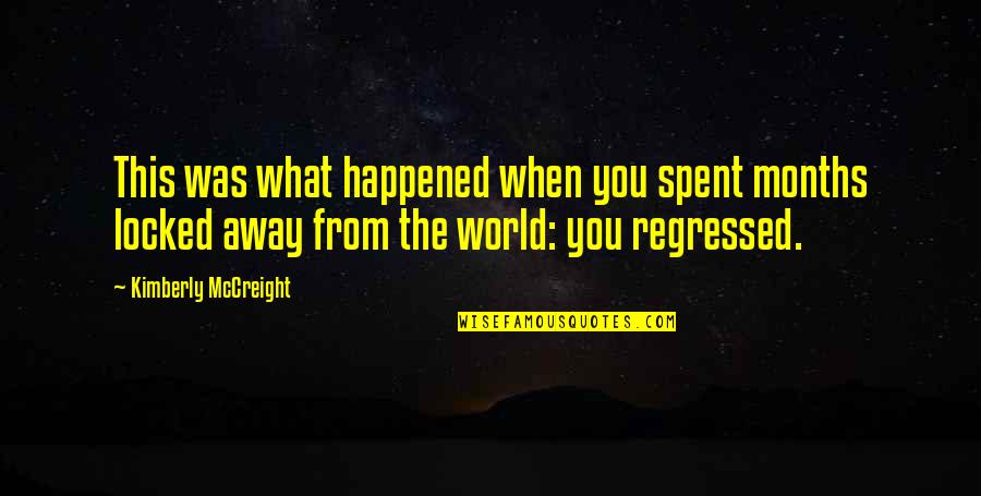 Away From The World Quotes By Kimberly McCreight: This was what happened when you spent months