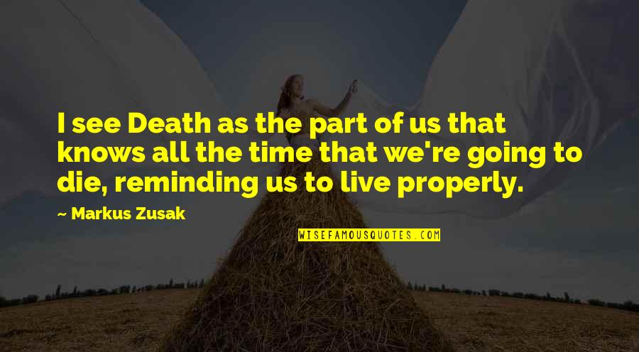 Awesome Brother Quotes By Markus Zusak: I see Death as the part of us