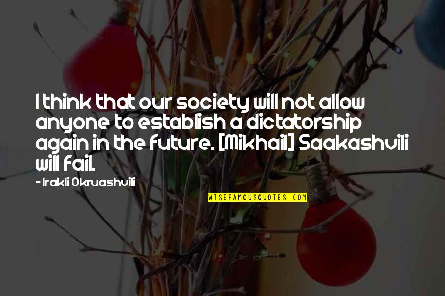 Awesome Coffee Mug Quotes By Irakli Okruashvili: I think that our society will not allow