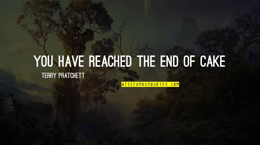 Awesome Cover Photos Quotes By Terry Pratchett: You have reached the end of cake