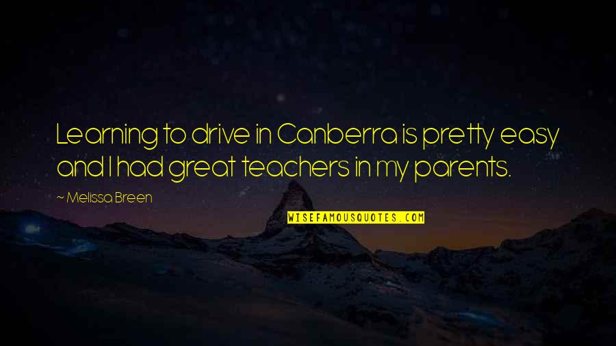 Awesome Dance Quotes By Melissa Breen: Learning to drive in Canberra is pretty easy Awesome Dance Quotes By Melissa Breen: Learning to drive in Canberra is pretty easy