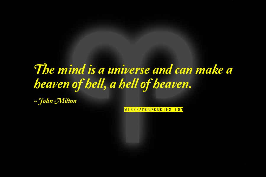 Awesome Football Quotes By John Milton: The mind is a universe and can make