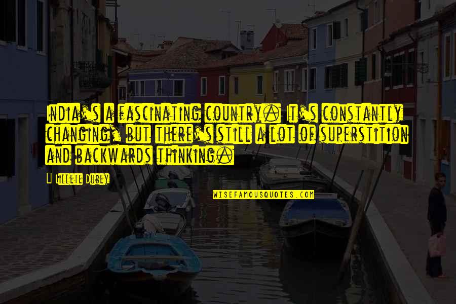 Awesome Monday Quotes By Lillete Dubey: India's a fascinating country. It's constantly changing, but Awesome Monday Quotes By Lillete Dubey: India's a fascinating country. It's constantly changing, but