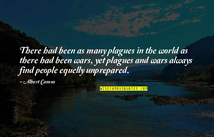 Awesome Roommates Quotes By Albert Camus: There had been as many plagues in the
