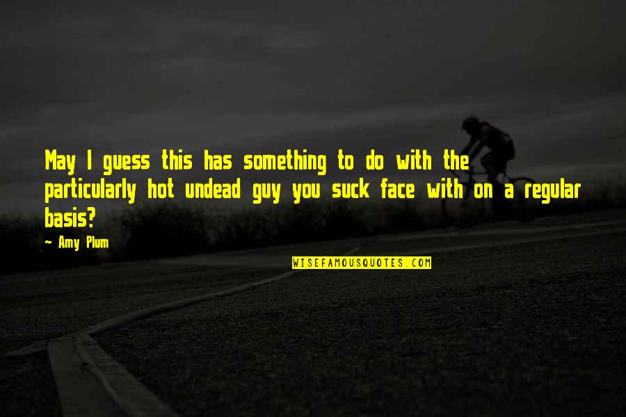 Awesome Soccer Quotes By Amy Plum: May I guess this has something to do Awesome Soccer Quotes By Amy Plum: May I guess this has something to do