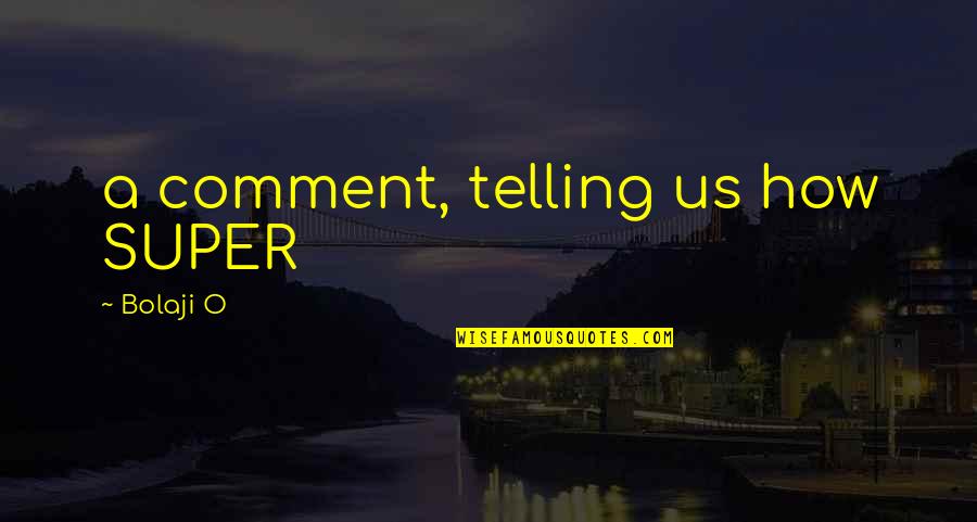 Awestruck Cider Quotes By Bolaji O: a comment, telling us how SUPER Awestruck Cider Quotes By Bolaji O: a comment, telling us how SUPER