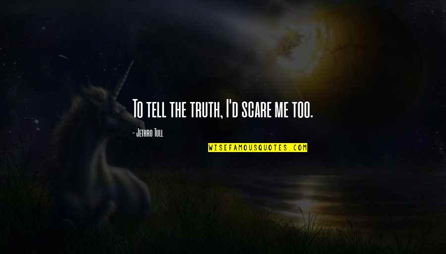 Awk Inside Double Quotes By Jethro Tull: To tell the truth, I'd scare me too.