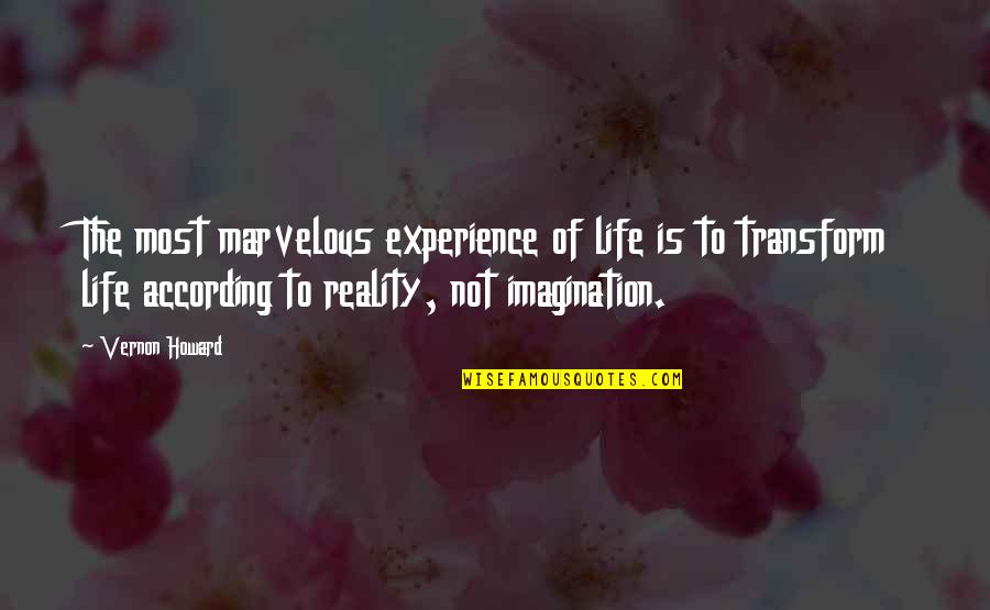 Awk Inside Double Quotes By Vernon Howard: The most marvelous experience of life is to