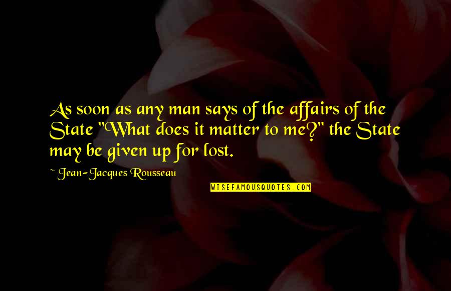 Awkardness Quotes By Jean-Jacques Rousseau: As soon as any man says of the