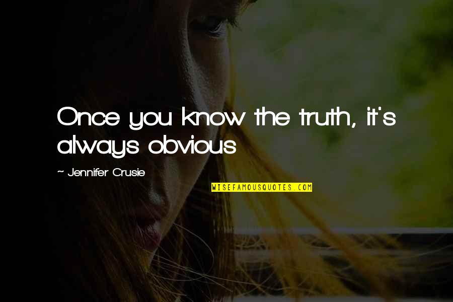 Awkward Season 1 Sadie Quotes By Jennifer Crusie: Once you know the truth, it's always obvious