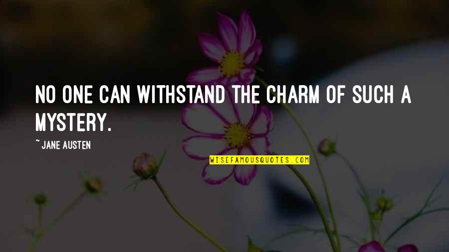 Awurama Lord Quotes By Jane Austen: No one can withstand the charm of such
