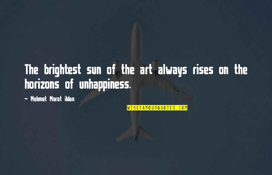 Axelsen Wines Quotes By Mehmet Murat Ildan: The brightest sun of the art always rises Axelsen Wines Quotes By Mehmet Murat Ildan: The brightest sun of the art always rises