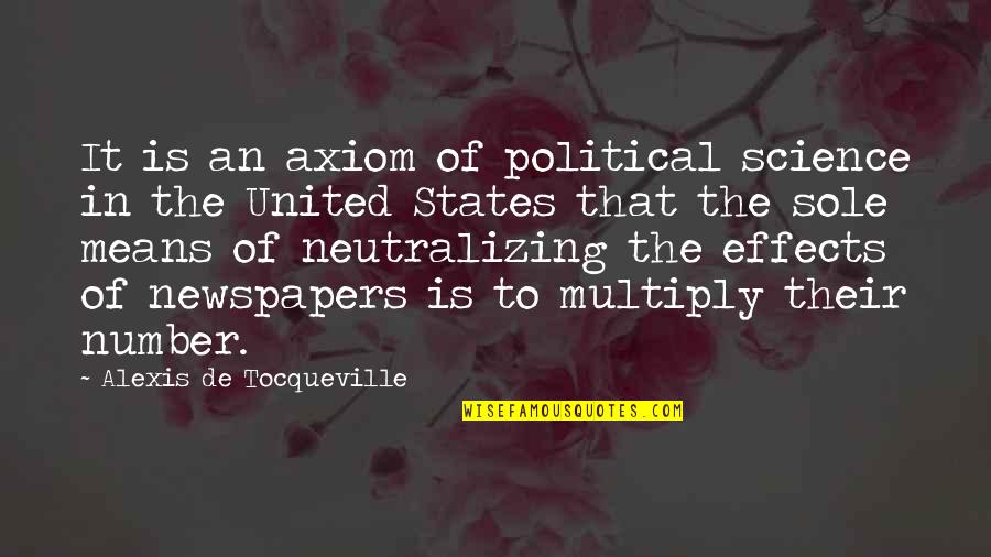 Axiom Quotes By Alexis De Tocqueville: It is an axiom of political science in Axiom Quotes By Alexis De Tocqueville: It is an axiom of political science in