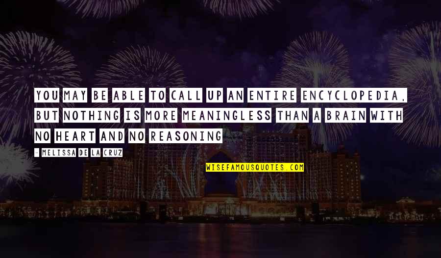 Axman Street Quotes By Melissa De La Cruz: You may be able to call up an Axman Street Quotes By Melissa De La Cruz: You may be able to call up an