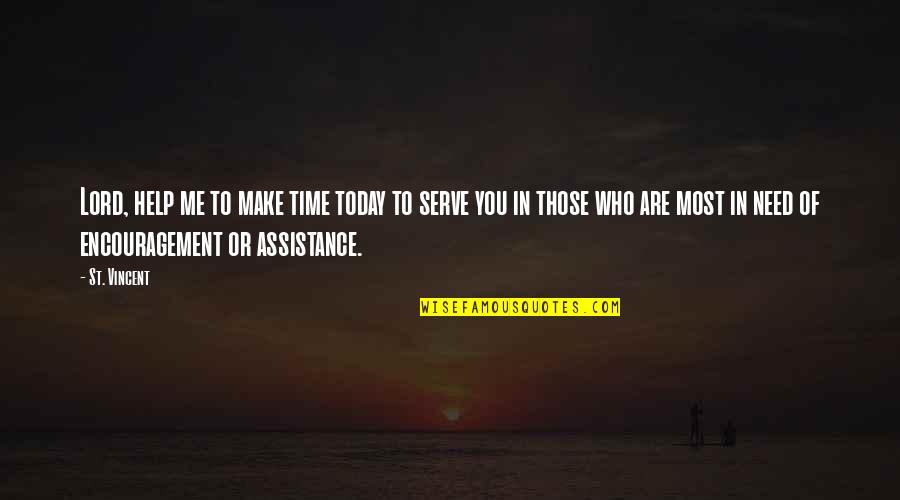 Ayleen 5 Quotes By St. Vincent: Lord, help me to make time today to