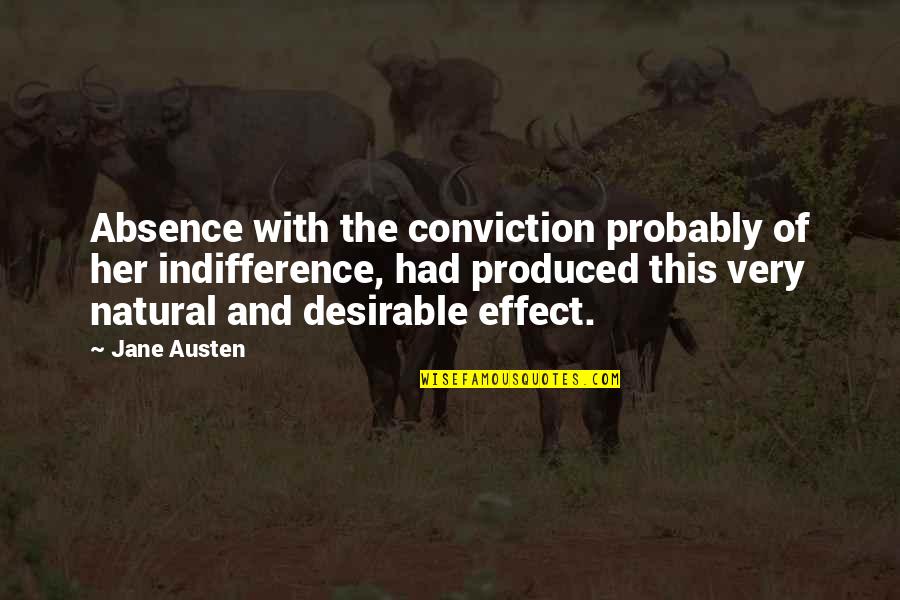 Aylon Bermudez Quotes By Jane Austen: Absence with the conviction probably of her indifference,