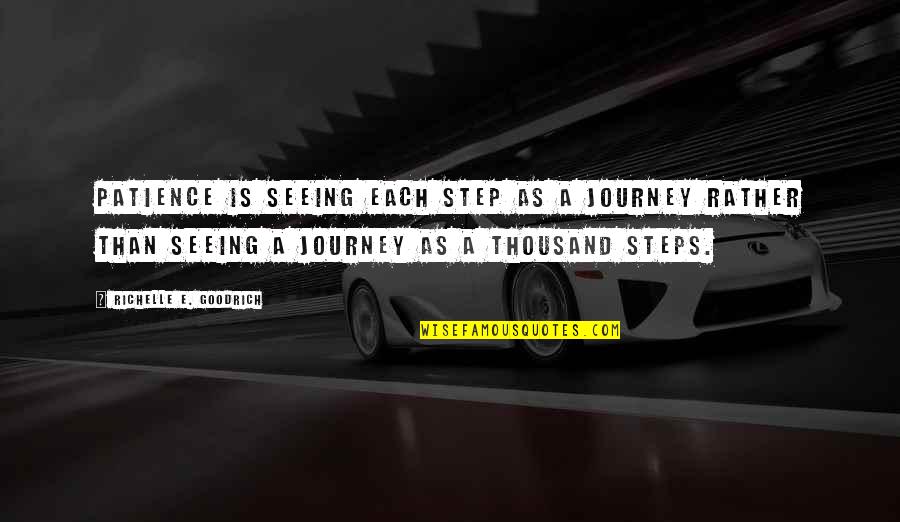 Ayrault In Arabic Quotes By Richelle E. Goodrich: Patience is seeing each step as a journey Ayrault In Arabic Quotes By Richelle E. Goodrich: Patience is seeing each step as a journey