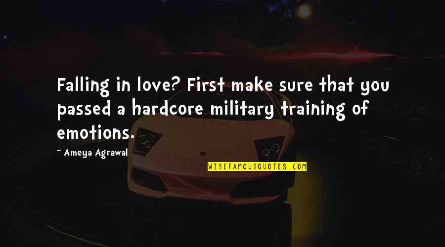 Ayush Face Quotes By Ameya Agrawal: Falling in love? First make sure that you Ayush Face Quotes By Ameya Agrawal: Falling in love? First make sure that you