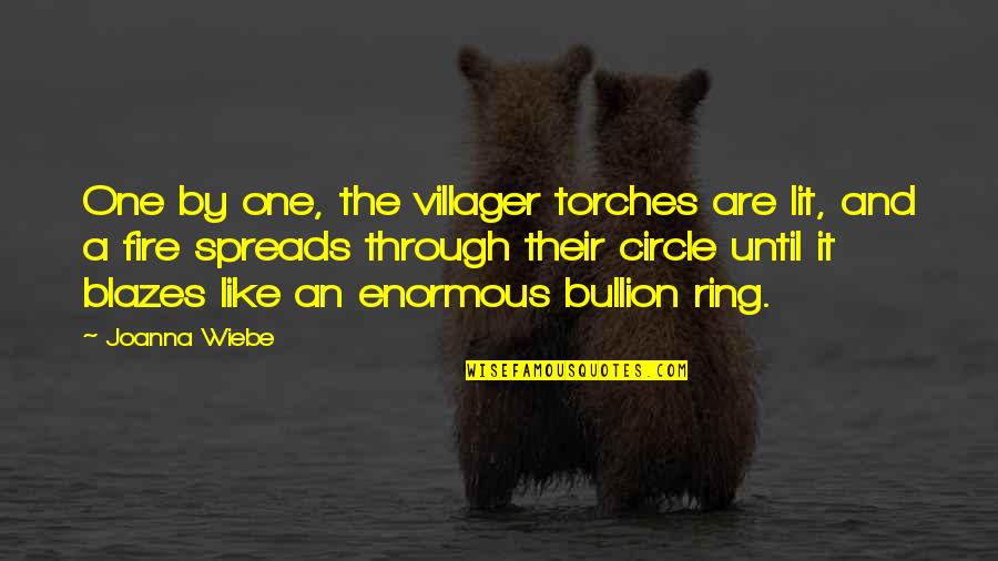 Ayyash Melhem Quotes By Joanna Wiebe: One by one, the villager torches are lit,