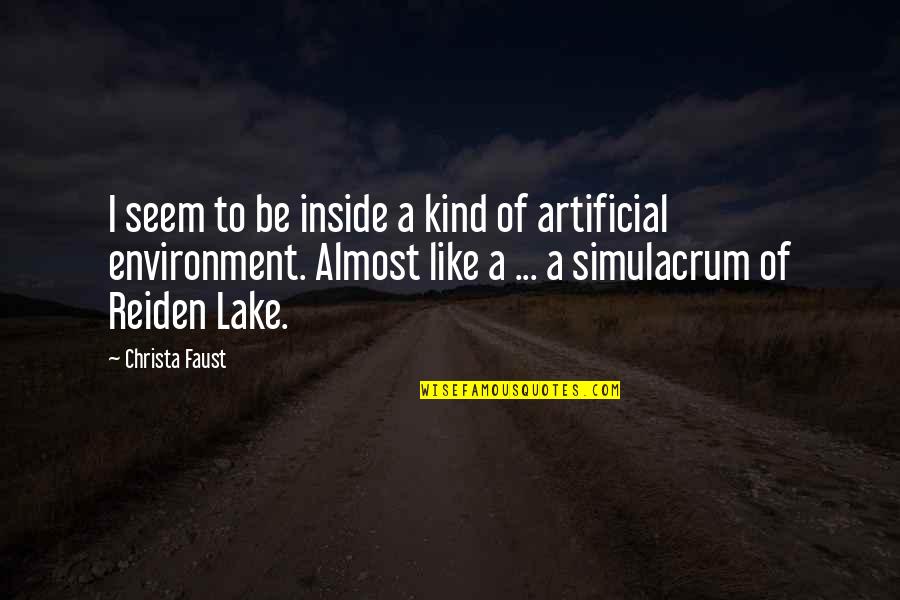 Azdaja Quotes By Christa Faust: I seem to be inside a kind of Azdaja Quotes By Christa Faust: I seem to be inside a kind of