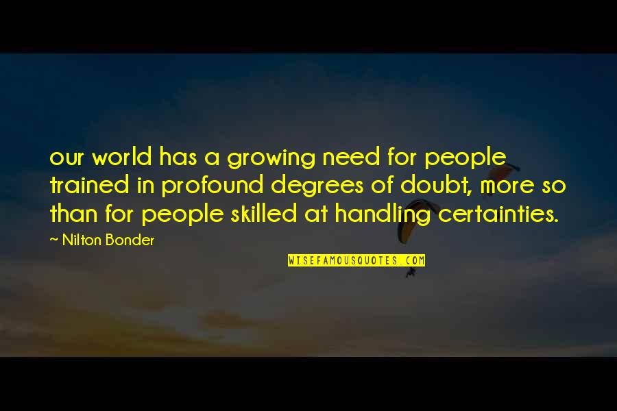 Azerbaijani Quotes By Nilton Bonder: our world has a growing need for people