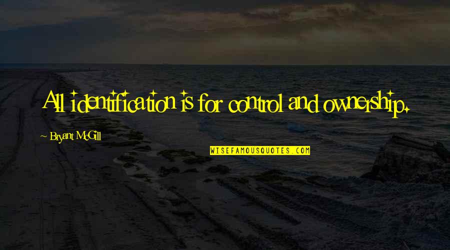 Azioni Mps Quotes By Bryant McGill: All identification is for control and ownership. Azioni Mps Quotes By Bryant McGill: All identification is for control and ownership.