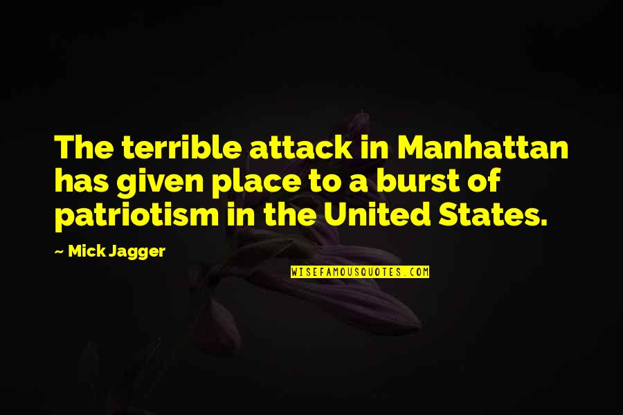 Azmatic Quotes By Mick Jagger: The terrible attack in Manhattan has given place Azmatic Quotes By Mick Jagger: The terrible attack in Manhattan has given place