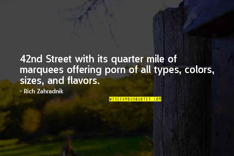 Aztlan Quotes By Rich Zahradnik: 42nd Street with its quarter mile of marquees