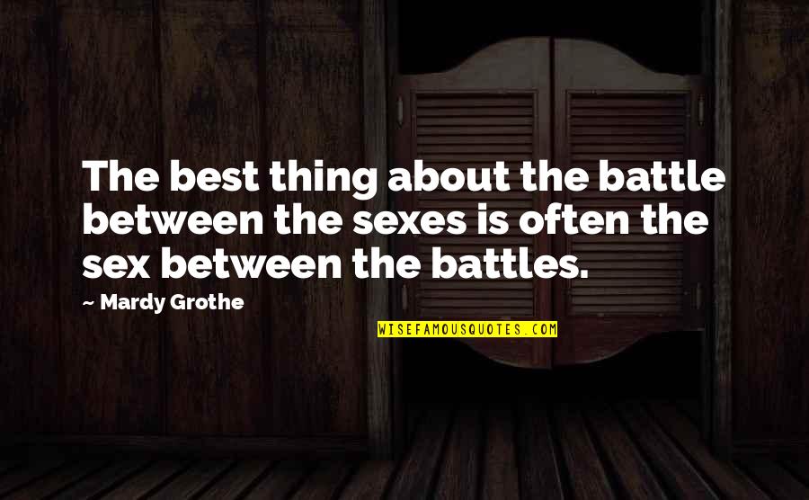 Azur Et Asmar Quotes By Mardy Grothe: The best thing about the battle between the