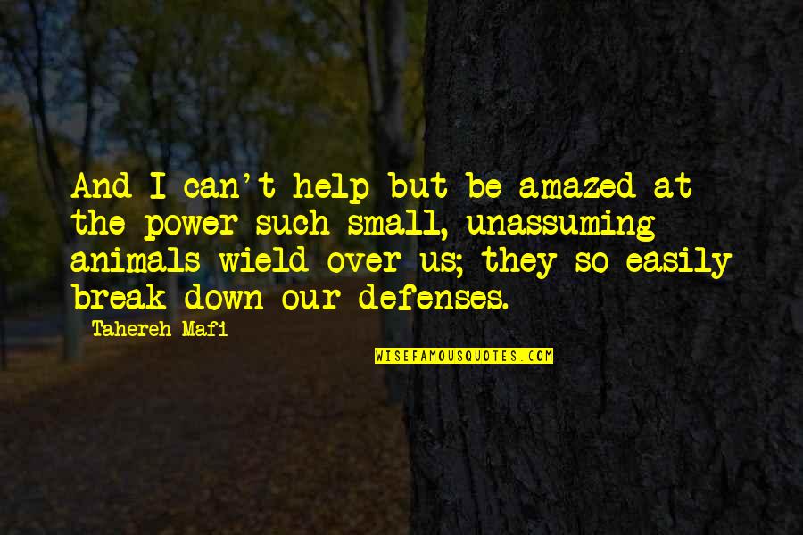Azuras Shrine Quotes By Tahereh Mafi: And I can't help but be amazed at Azuras Shrine Quotes By Tahereh Mafi: And I can't help but be amazed at
